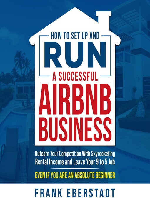 Cover image for How to Set Up and Run a Successful Airbnb Business